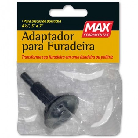 ADAPTADOR FURADEIRA P/DISCO DE BORRACHA MAX